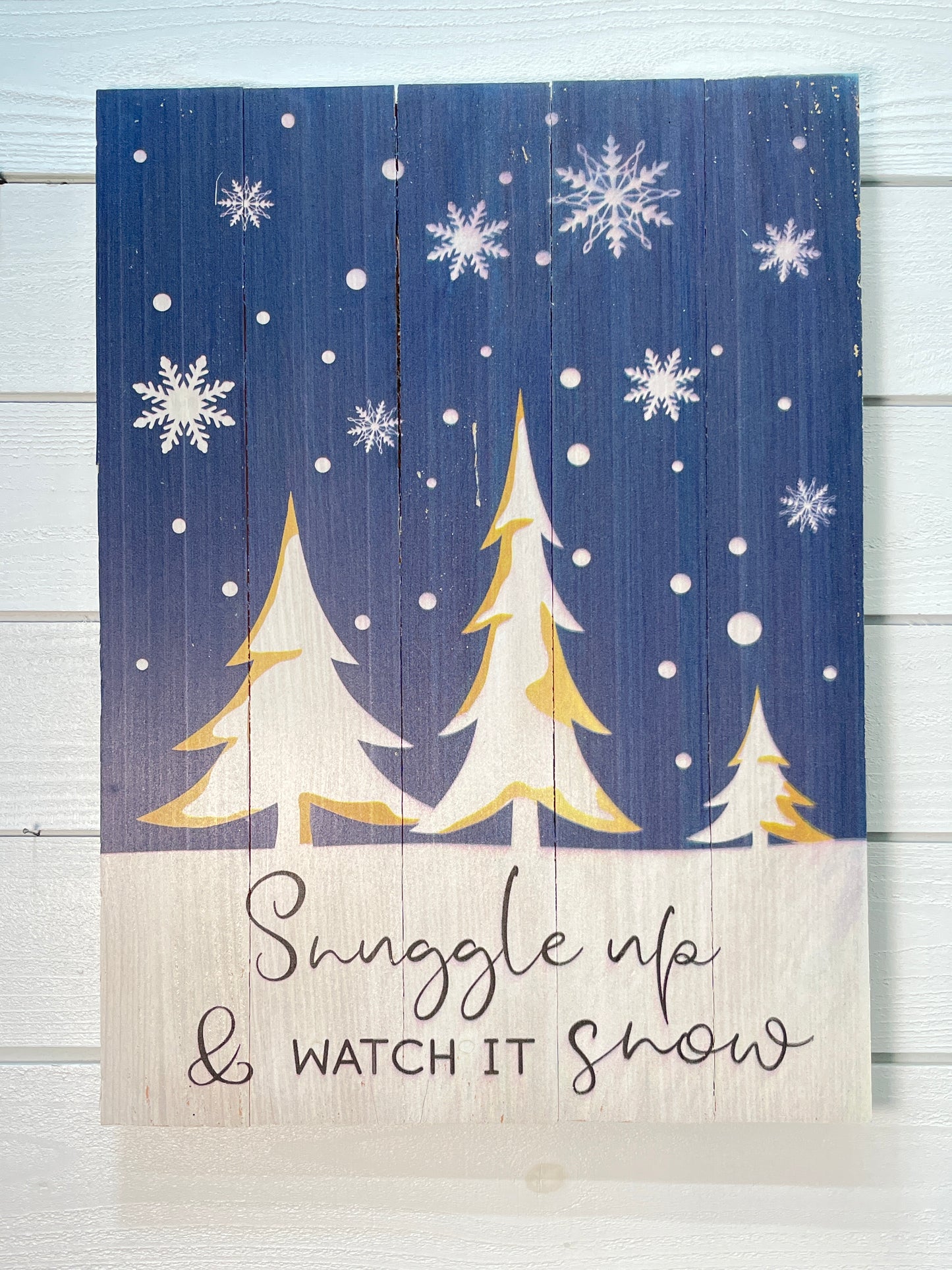 Snuggle Up Watch Snow Wood Plank Sign