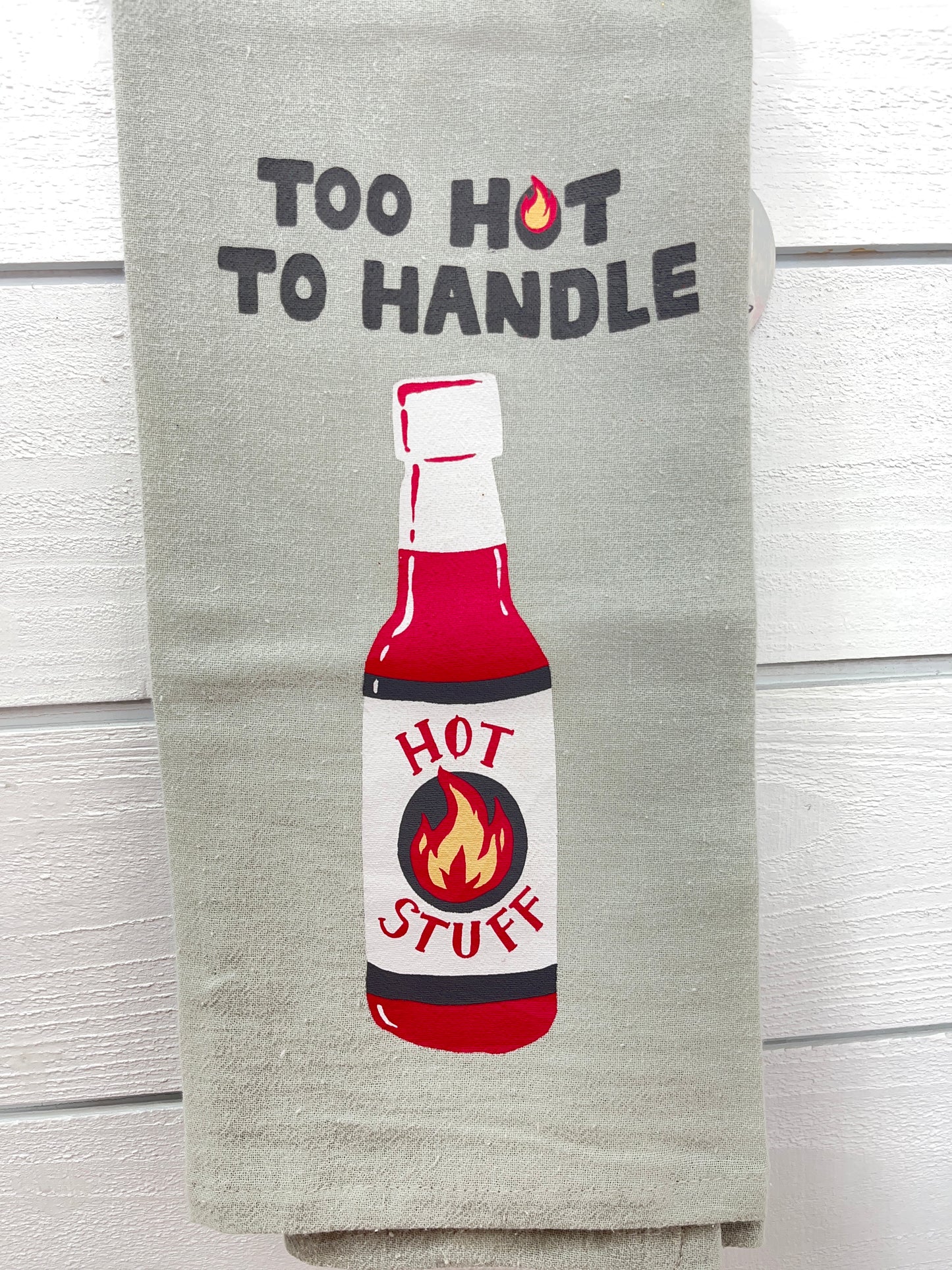 Too Hot To Handle Tea Towel