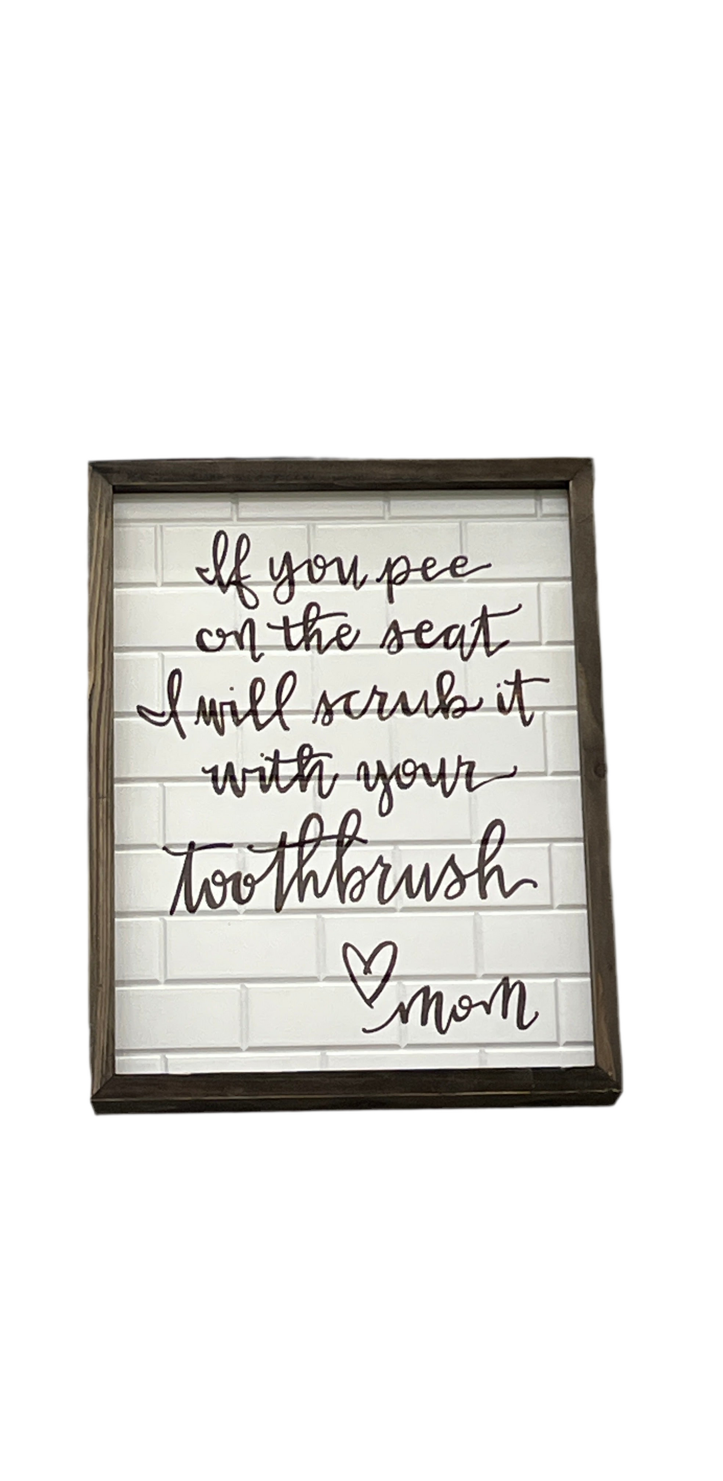 Pee On Seat/Love Mom Inset Box Sign
