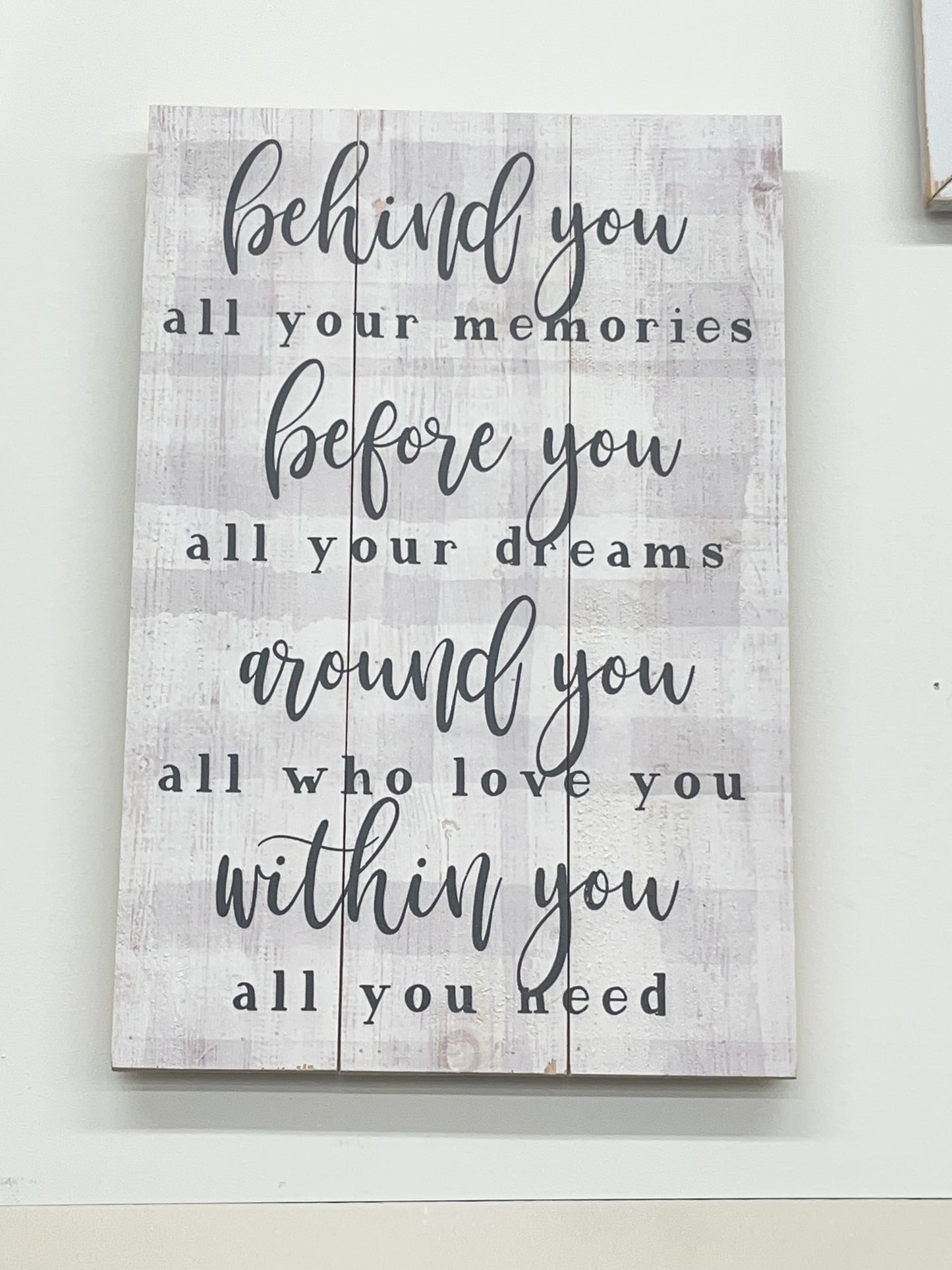 Behind You Wood Plank Sign