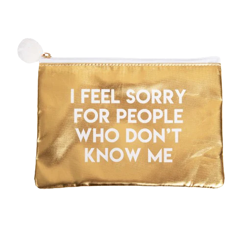 I Feel Sorry Gold Cosmetic Bag