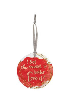 Lost Receipt Better Love It Gift Tag