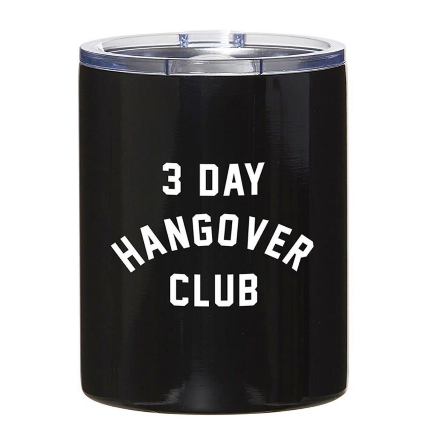 3 Day Hangover Club Cup With Lid