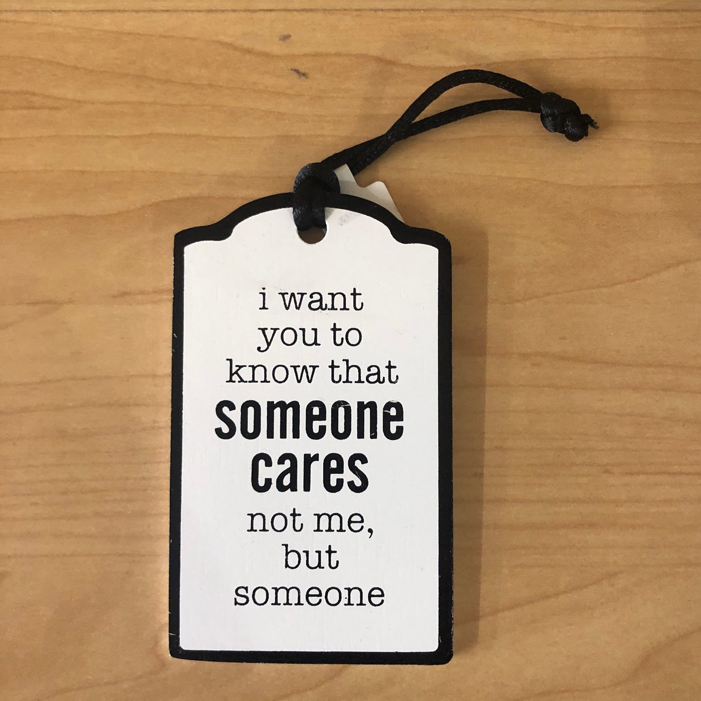 Someone Cares Not Me Gift Tag