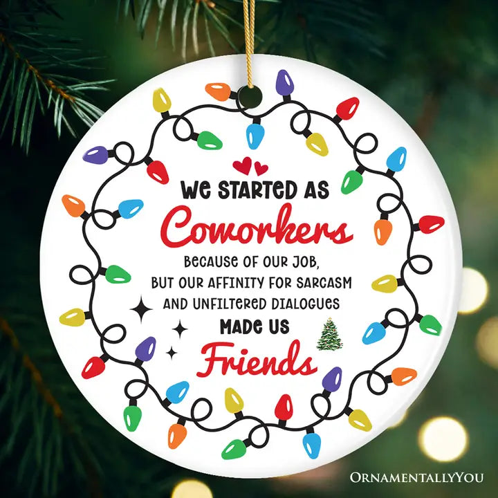 Coworkers Become Friends Quote Round Ornament