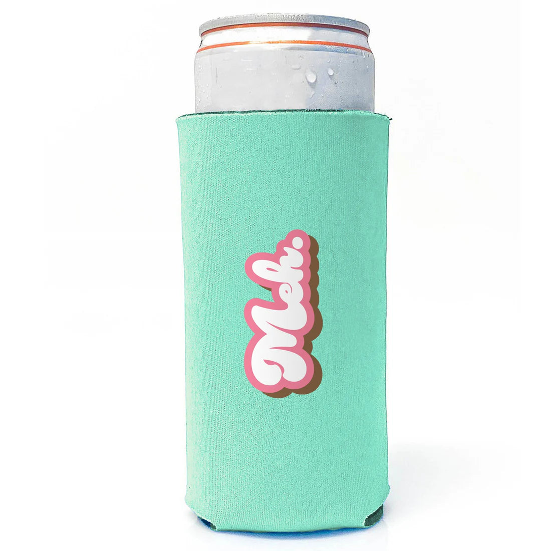 Slim Can Drink Koozie-Meh
