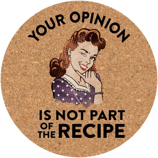 Funny Quote Cork Trivet