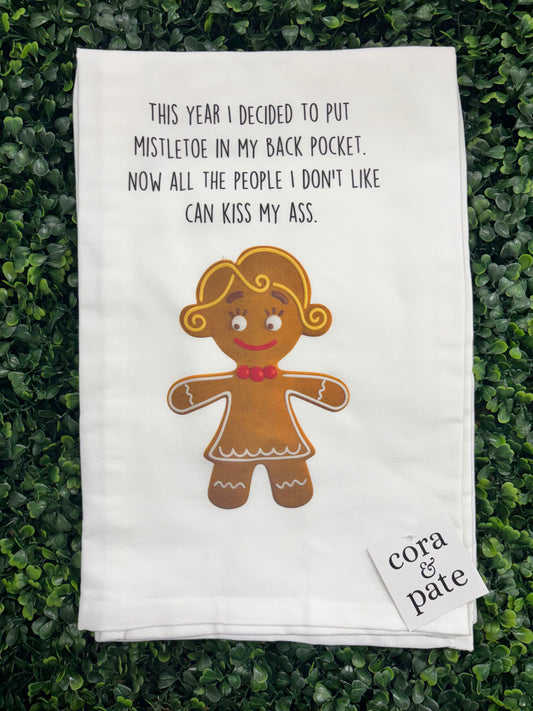 Mistletoe In My Back Pocket Christmas Tea Towel