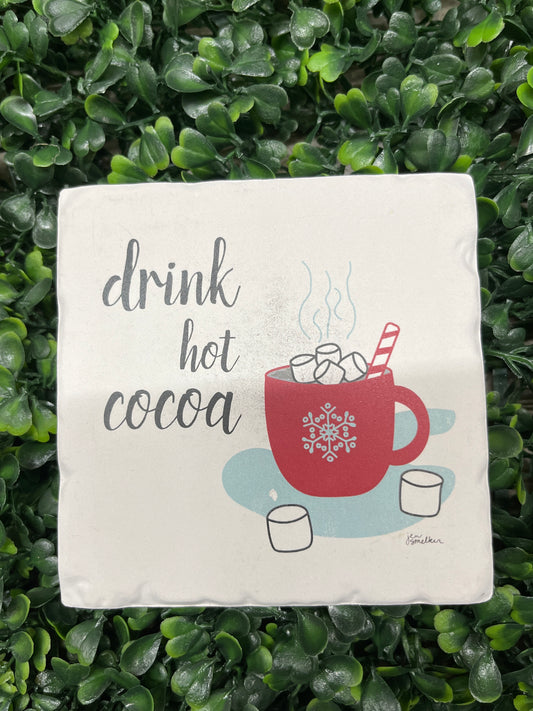 Drink Hot Cocoa Stone Coaster