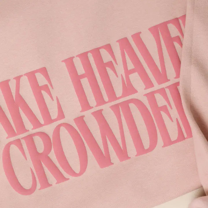 Make Heaven Crowded Puff Sweatshirt- Dusty Rose