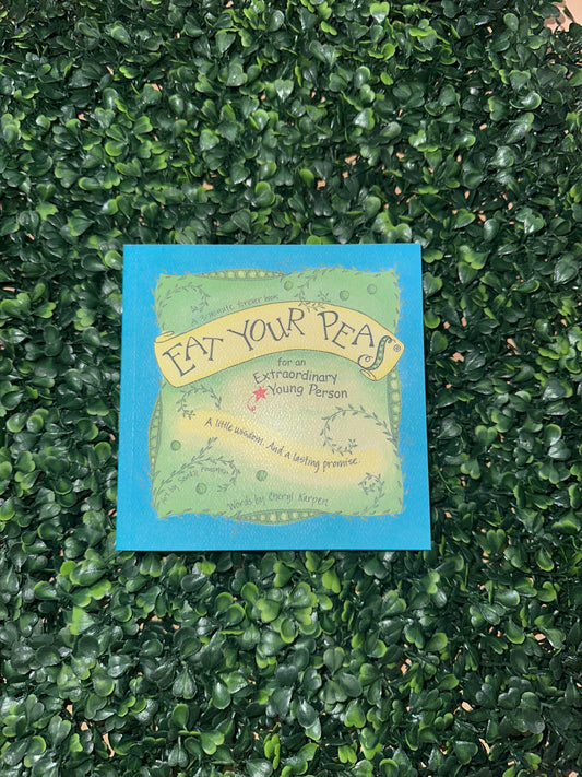 Eat Your Peas For An Extraordinary Young Person