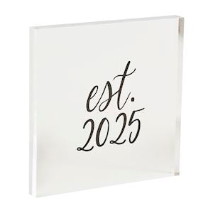 Mud Pie Est 2025 Acrylic Plaque