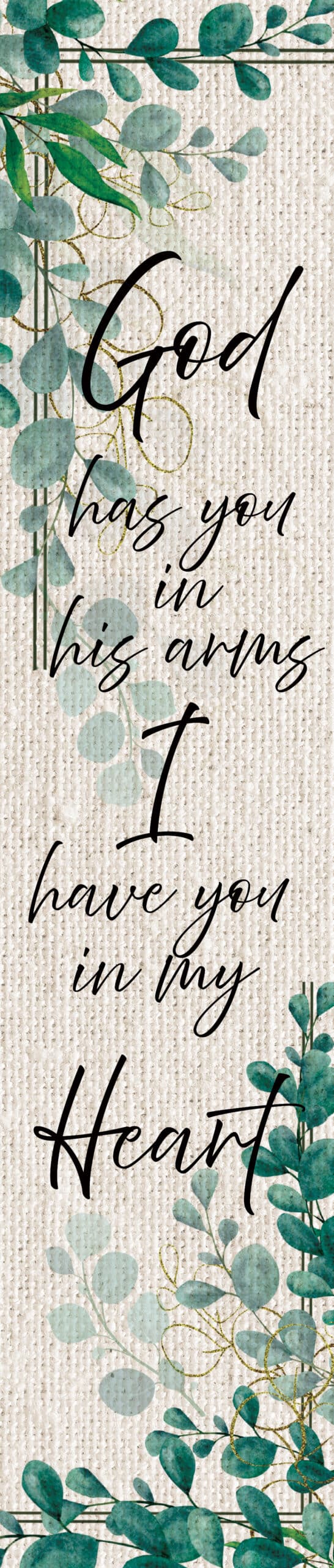 God Has You Yard Expression Sign