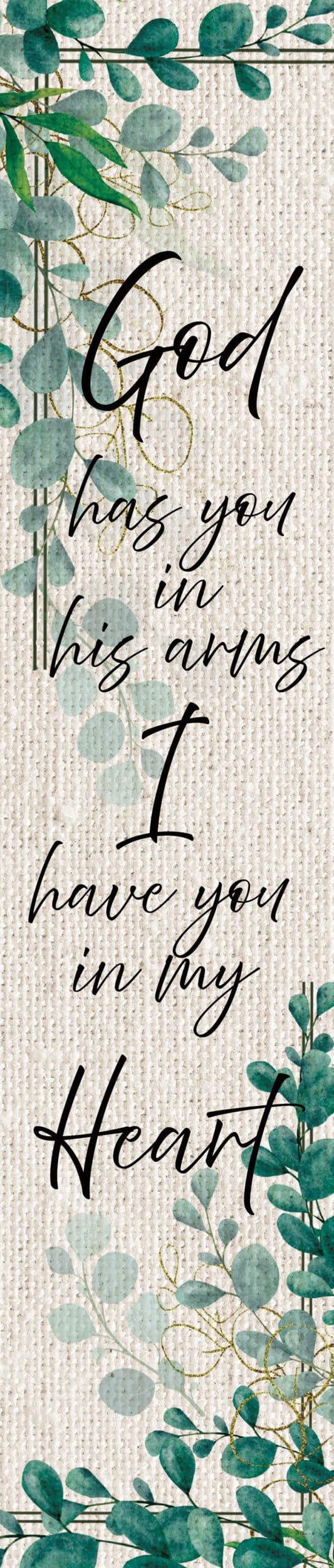 God Has You Yard Expression Sign