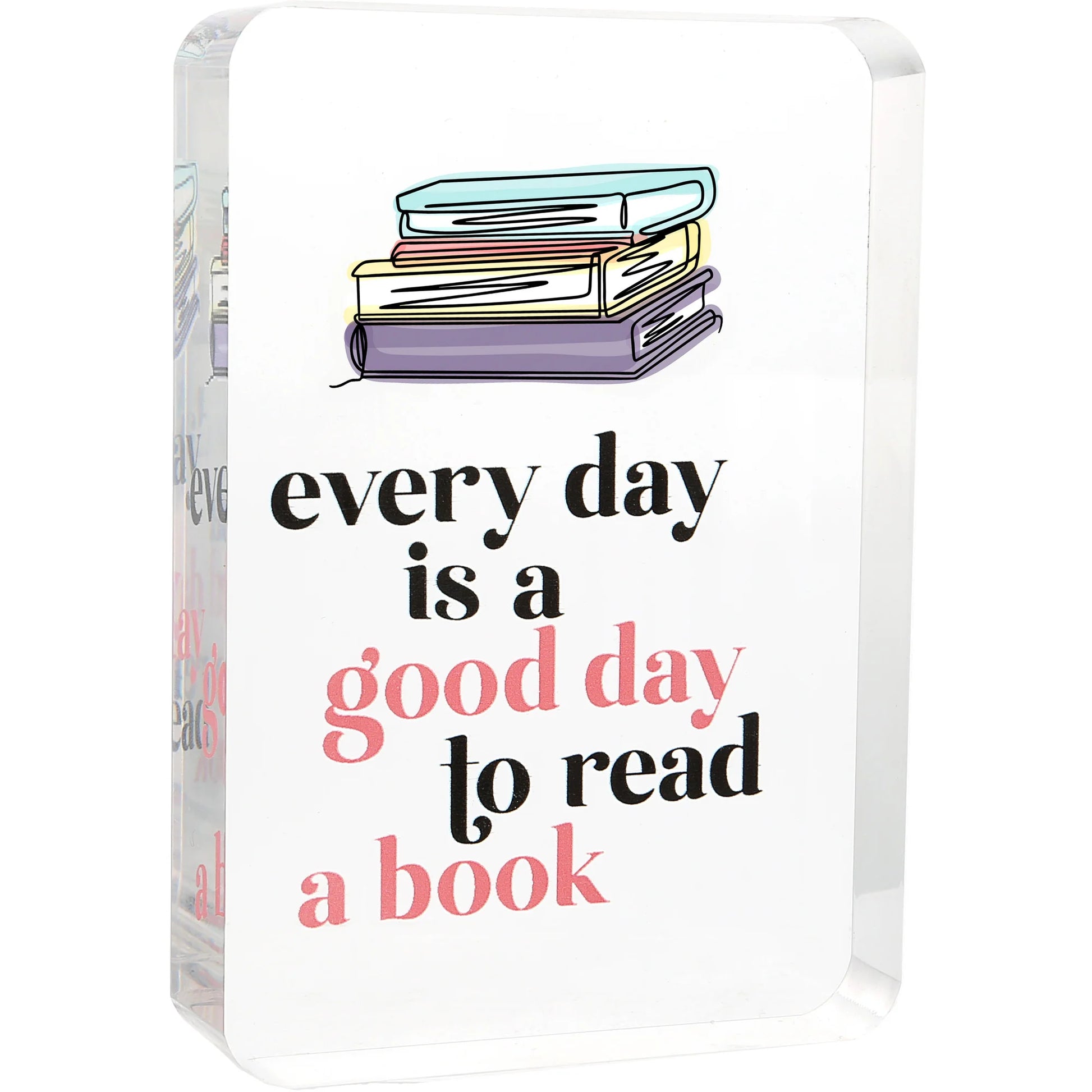 Good Day To Read A Book Clear Acrylic Plaque