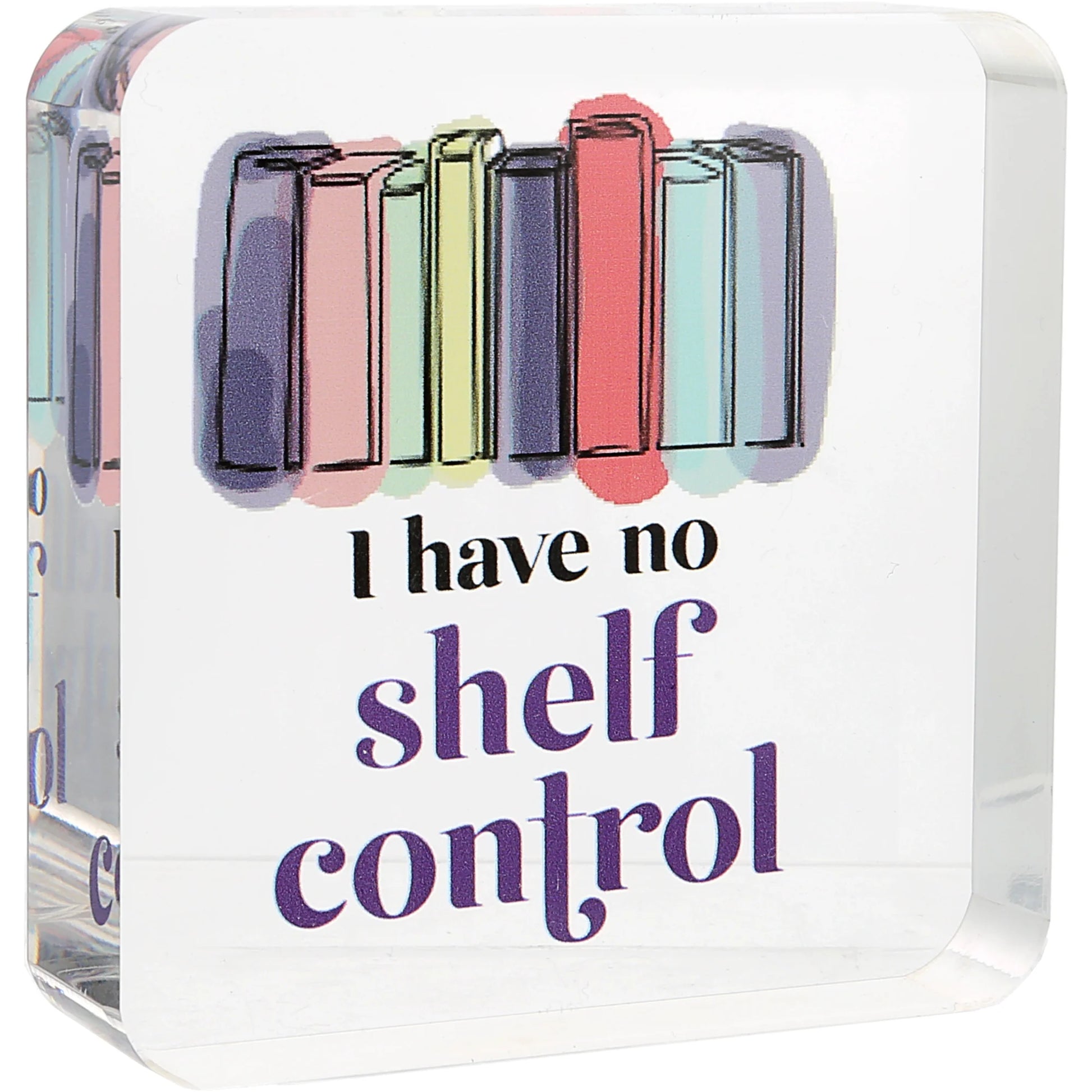 Shelf Control Clear Acrylic Plaque
