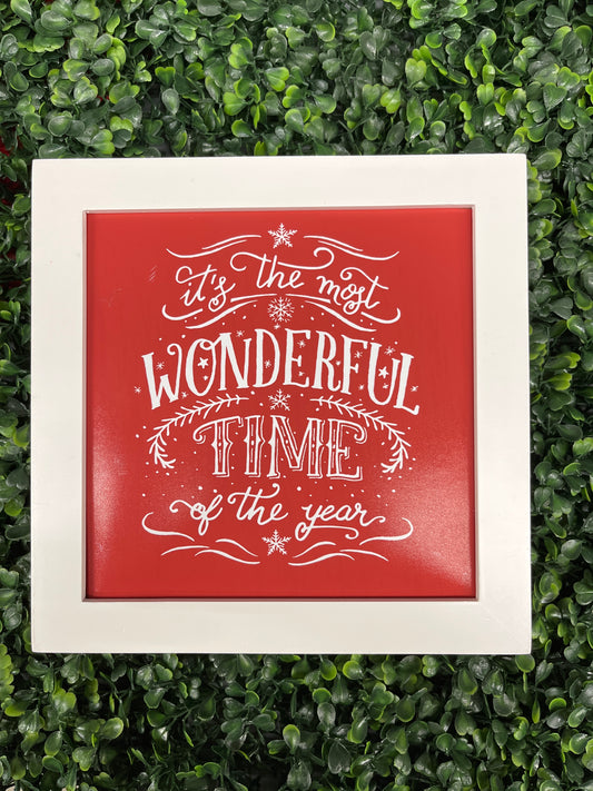 It’s The Most Wonderful Time Of The Year Square Sign