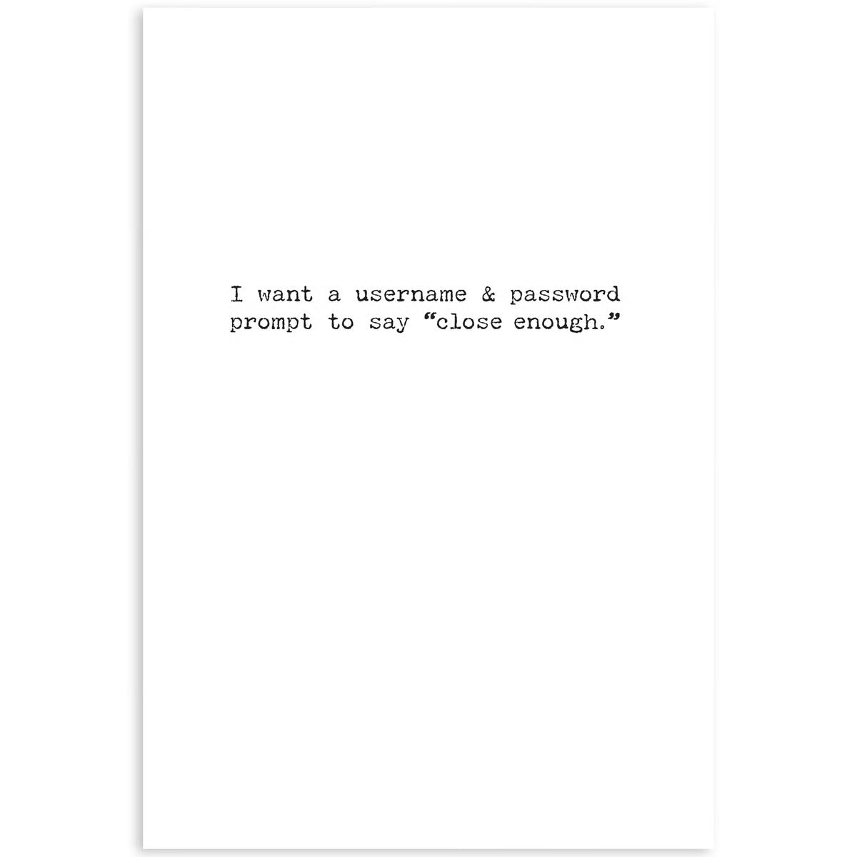 Close Enough Greeting Card