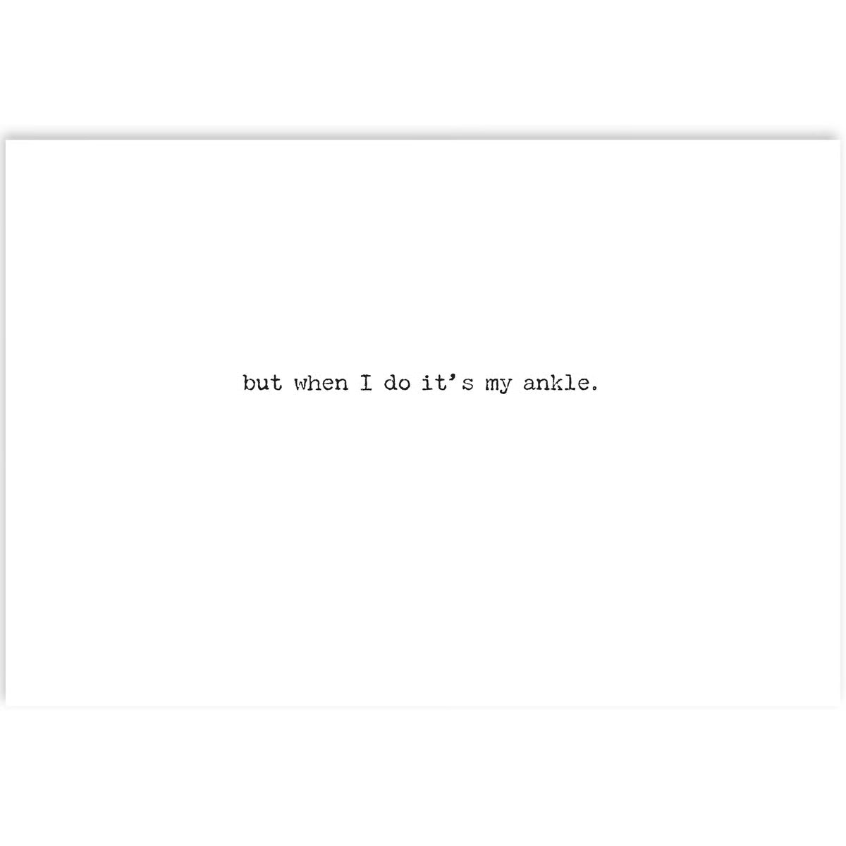 My Ankle Greeting Card