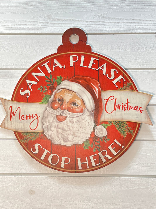Santa Stop Here Round Adoornament