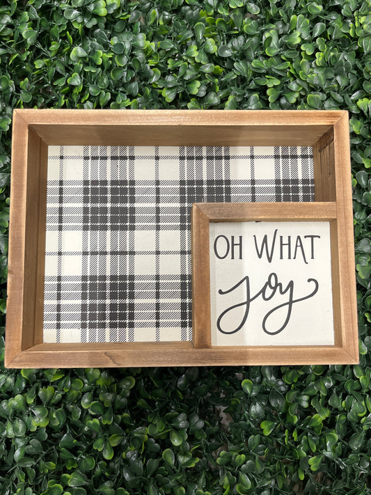 Oh What Joy/Buffalo Inset Box Sign