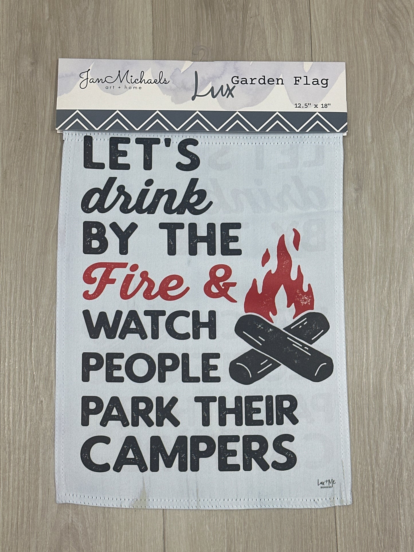 Let’s Drink…Park Their Campers Garden Flag