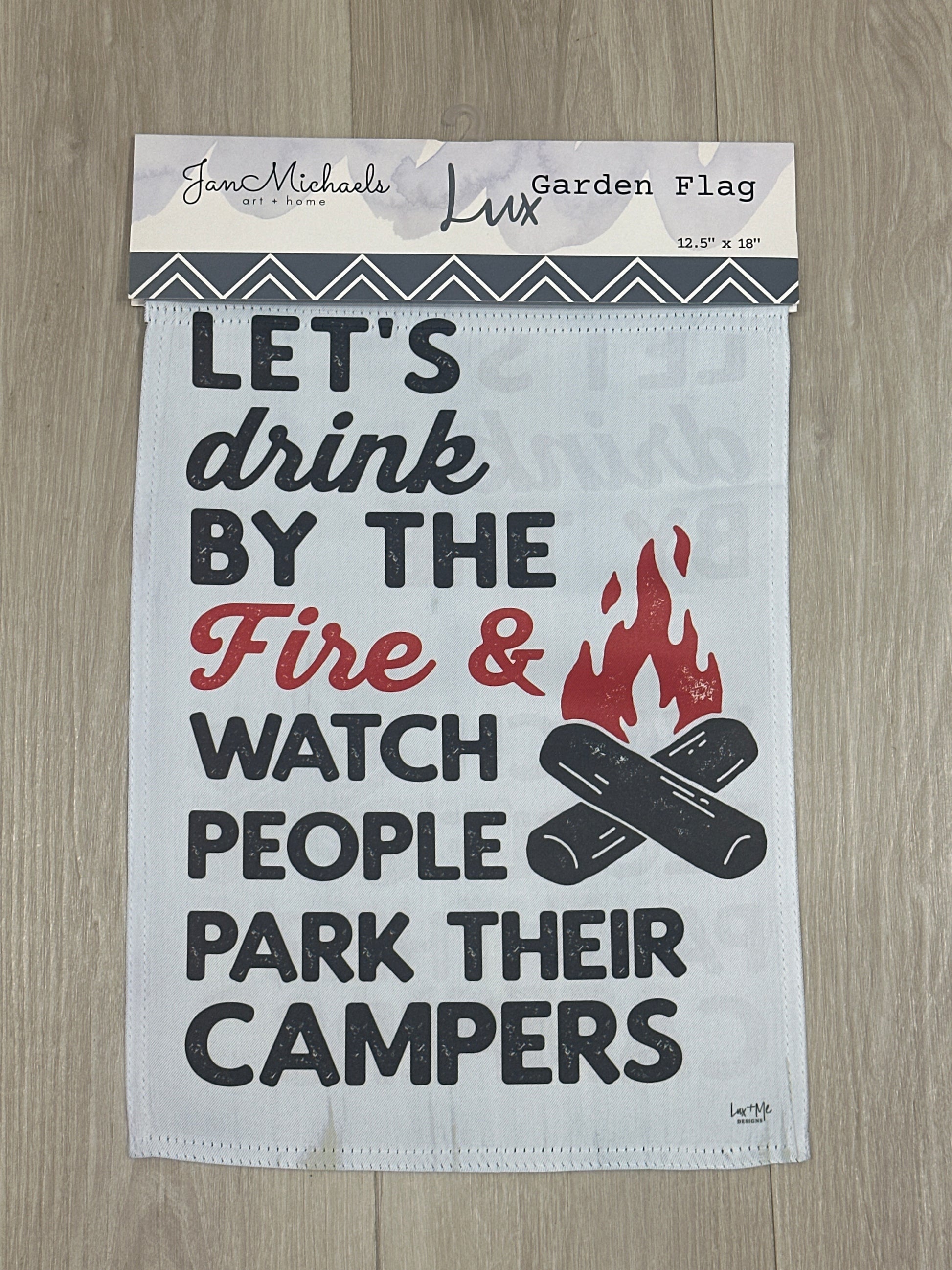 Let’s Drink…Park Their Campers Garden Flag