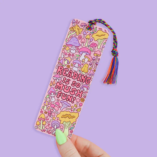 Reading is So Mush Fun Mushrooms Bookmark