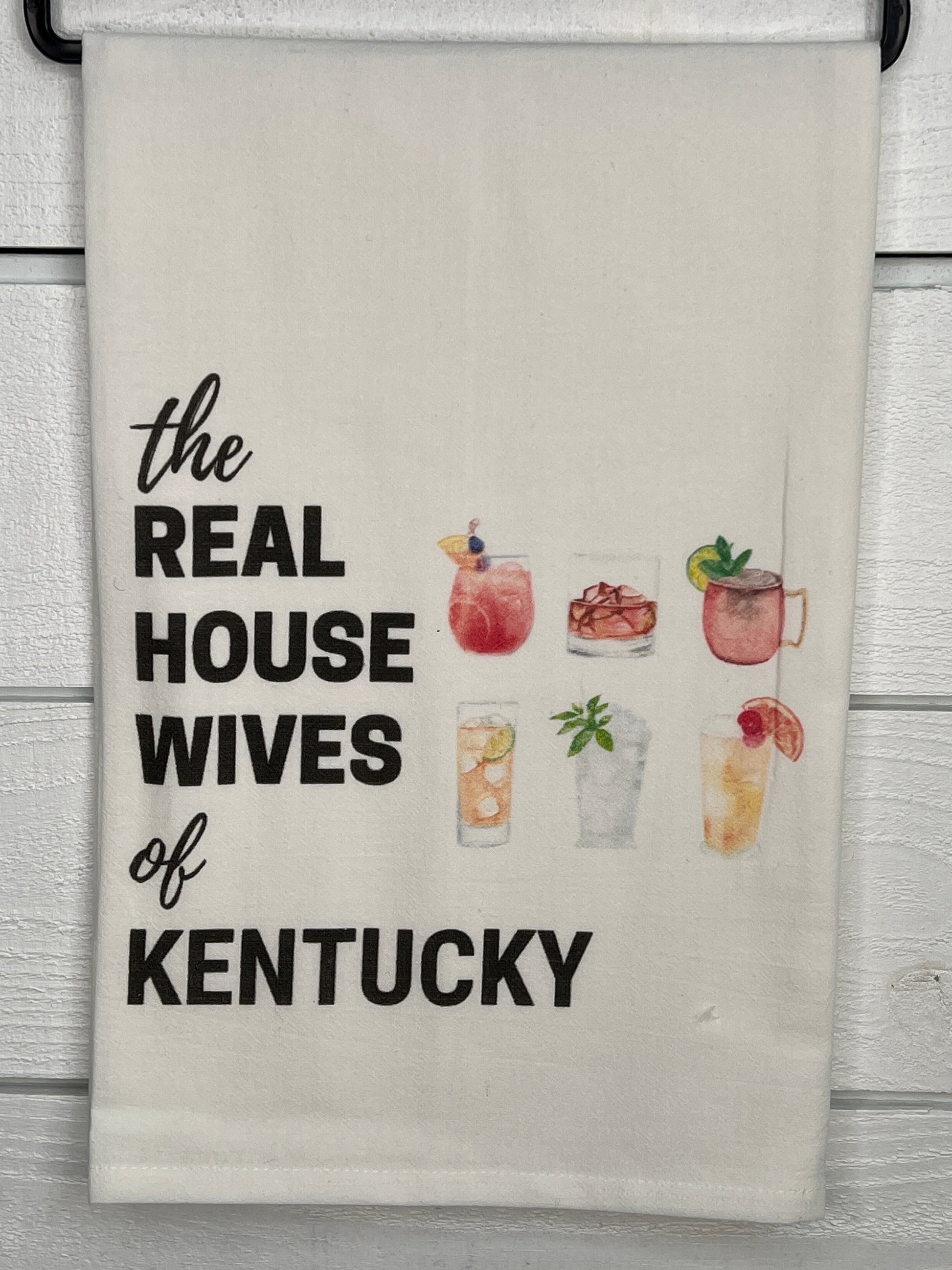 Real Housewives of Kentucky Flour Sack Tea Towel -Cocktails