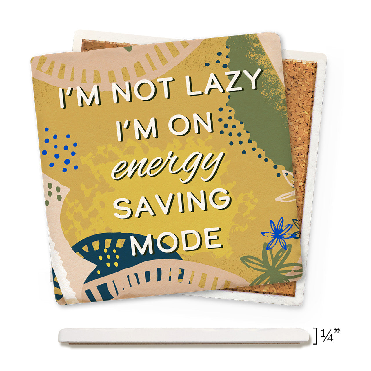 I'm Not Lazy Thin Ceramic Coaster