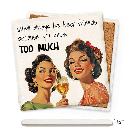 We'll All Be Best Friends Thin Ceramic Coaster