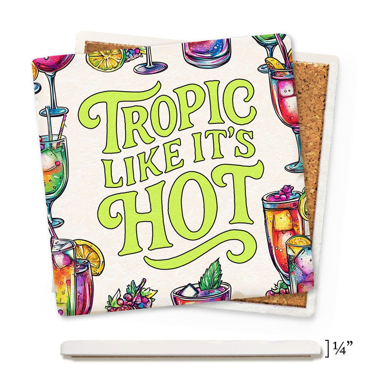 Tropic Like It's Hot Thin Ceramic Coaster