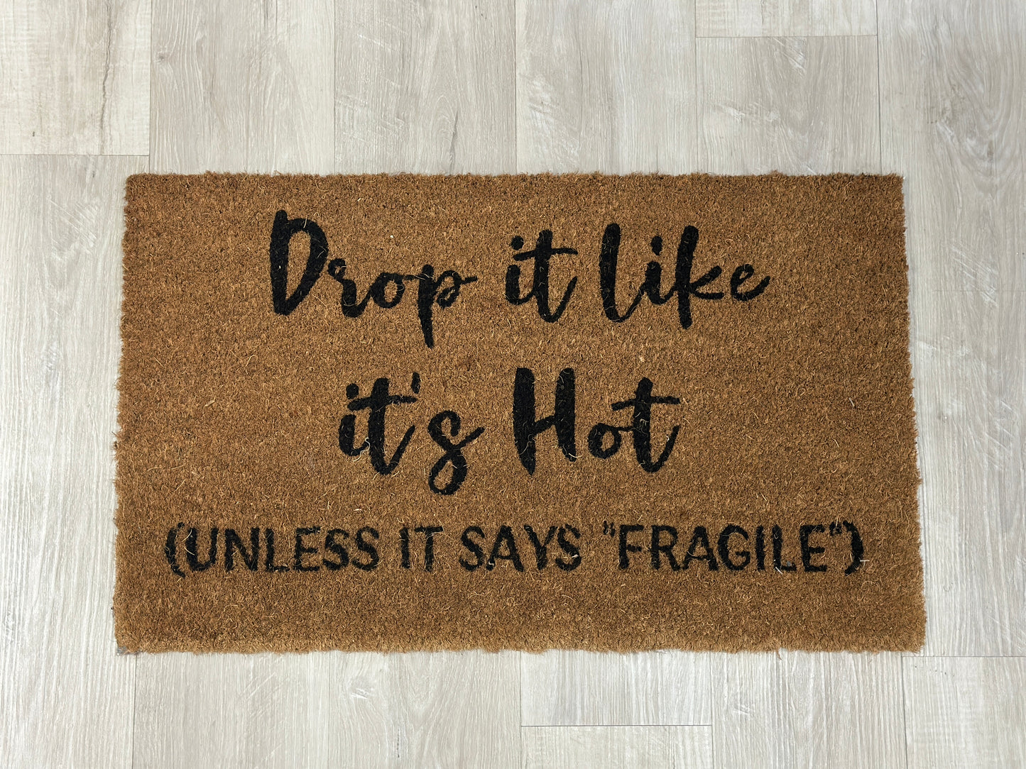 Drop It Like It's Hot Doormat