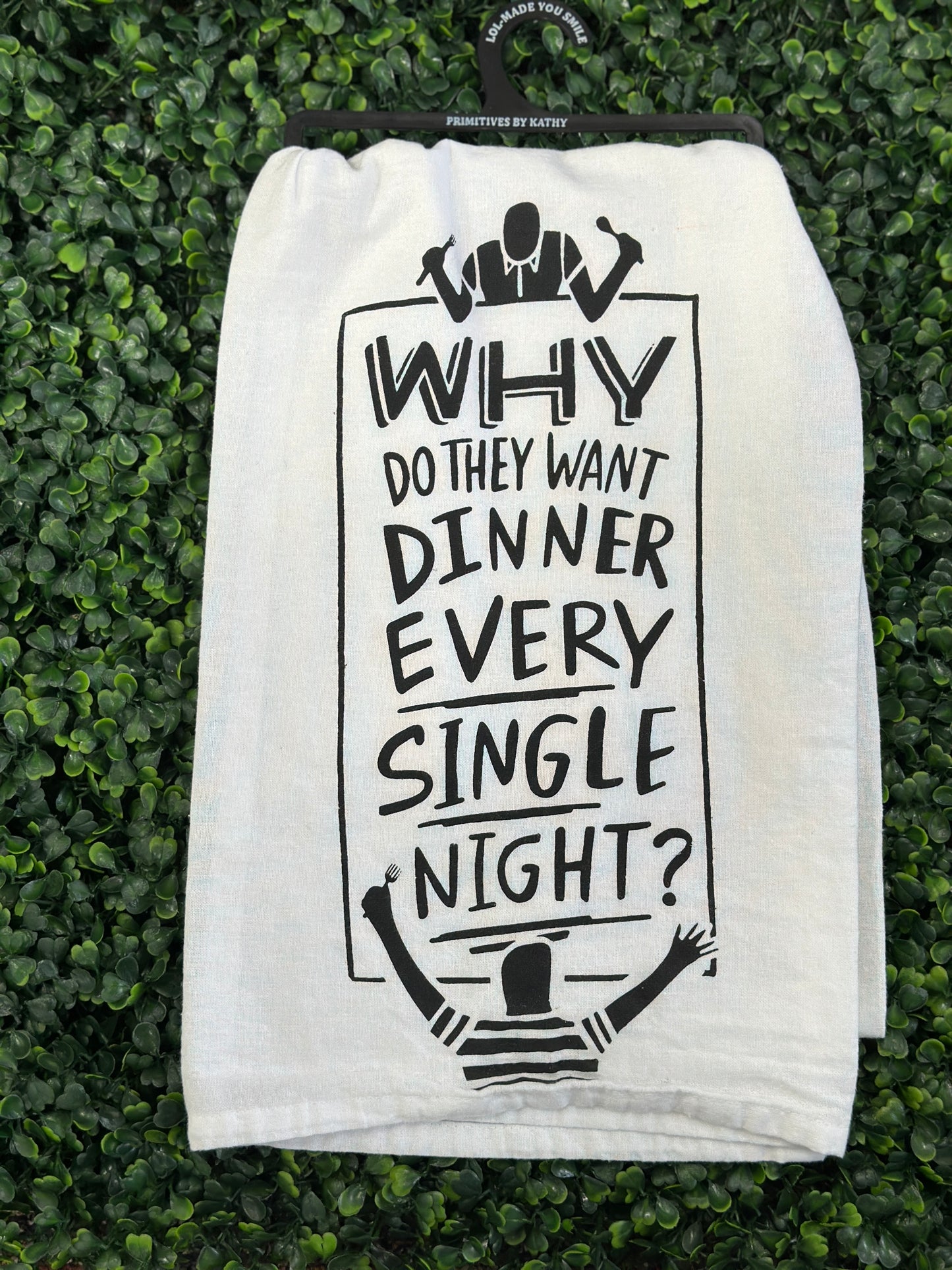 Dinner Every Single Night Tea Towel