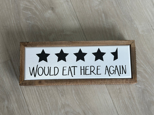 Star Would Eat Here Again Box Sign