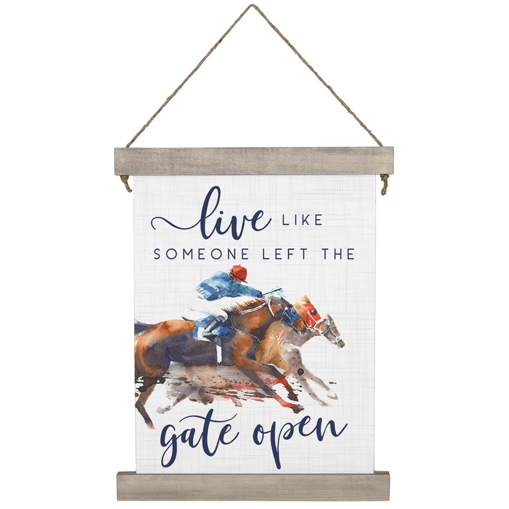 Live Like Gate Open Racehorse Sign