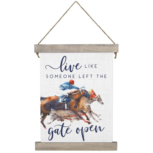 Live Like Gate Open Racehorse Sign