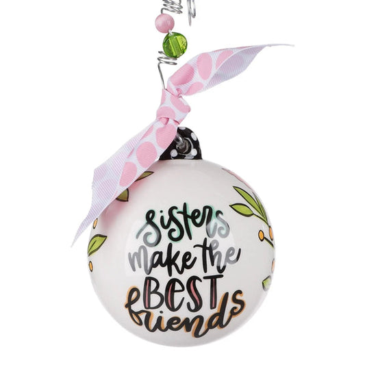 Sisters Make The Best Friends Ornament