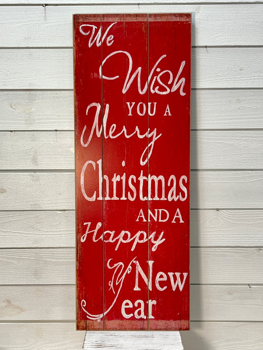We Wish You A Merry Christmas And A Happy New Year Large Wooden Sign