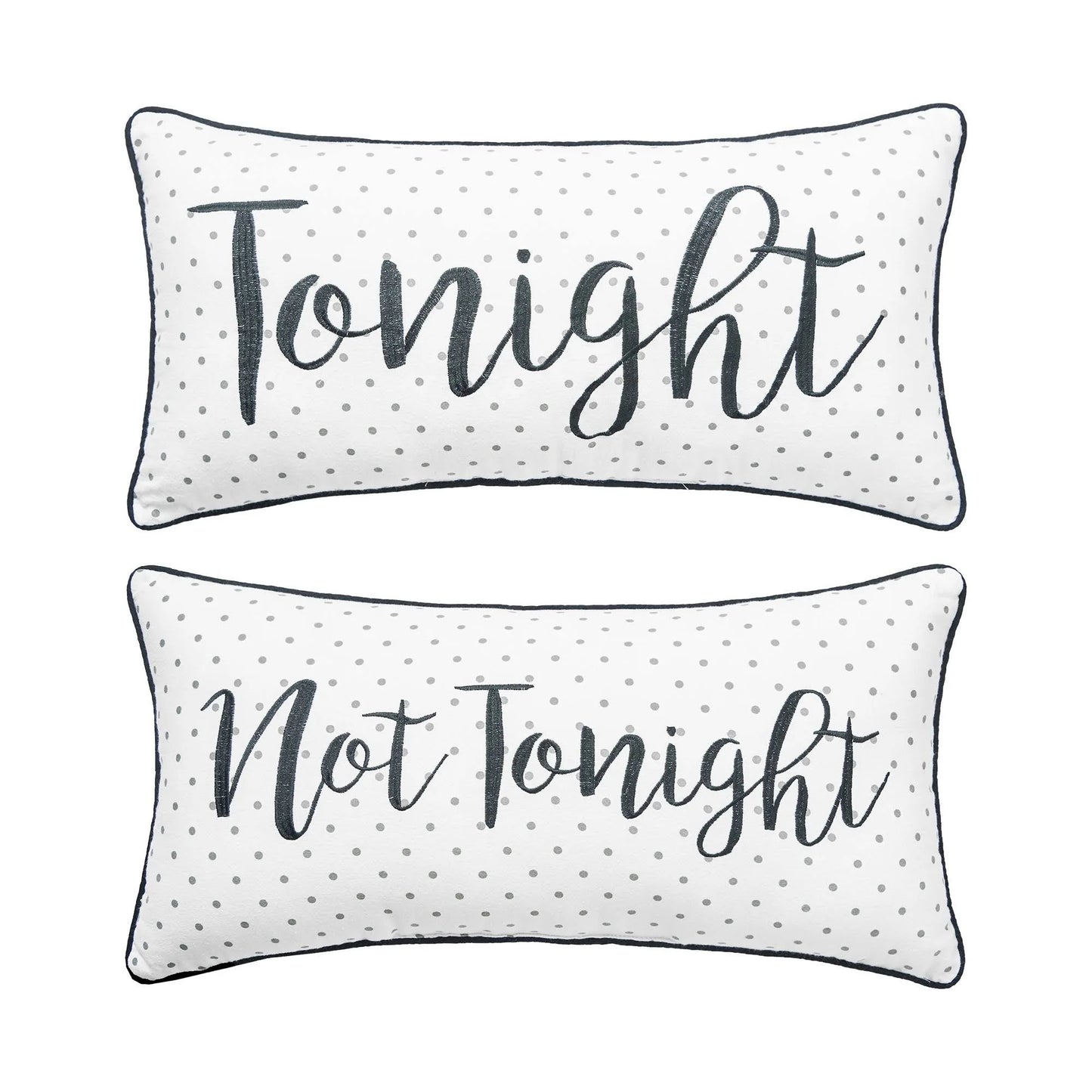 Small Tonight/Not Tonight Pillow