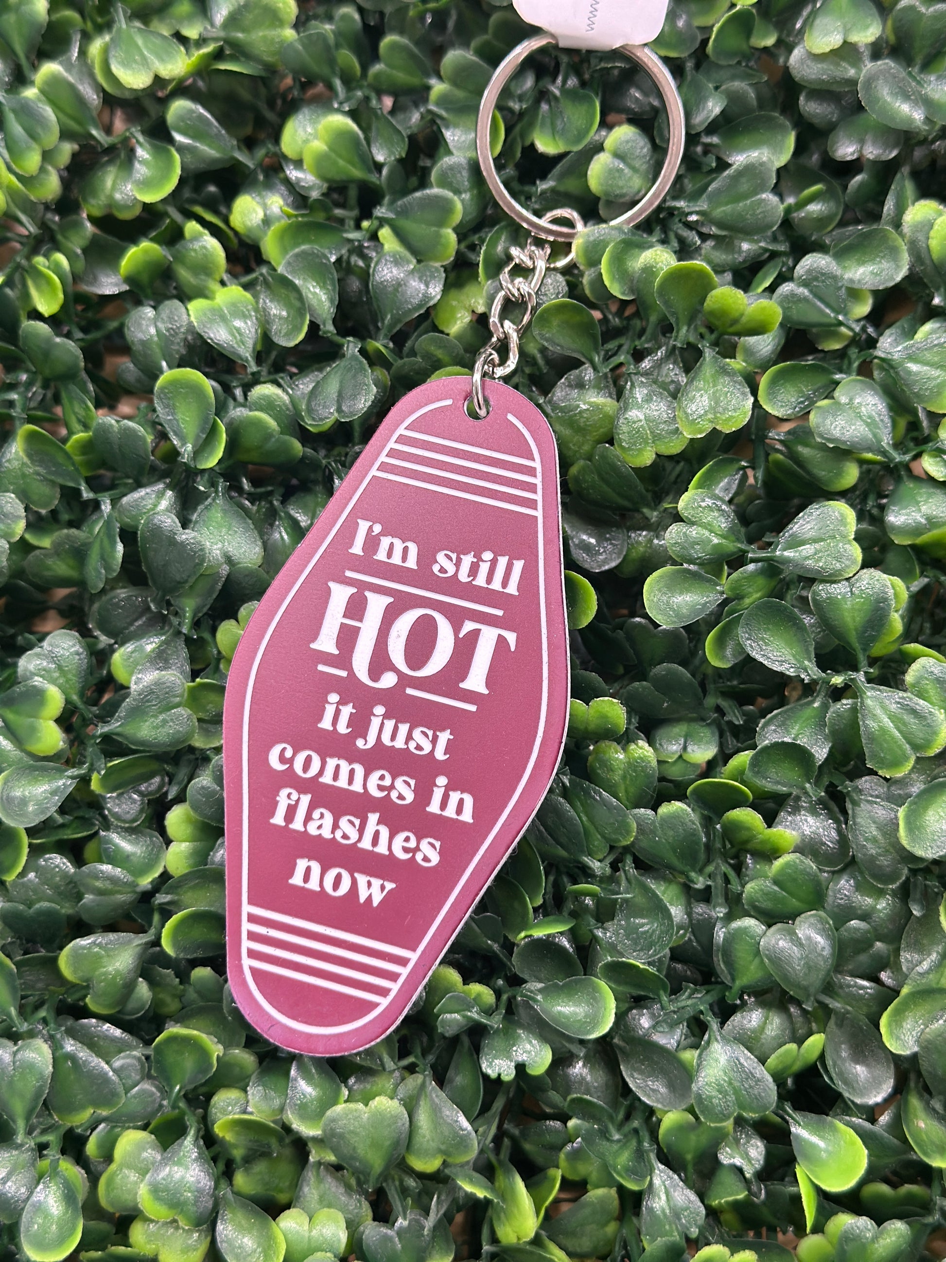 Maroon I'm Still Hot Key Chain