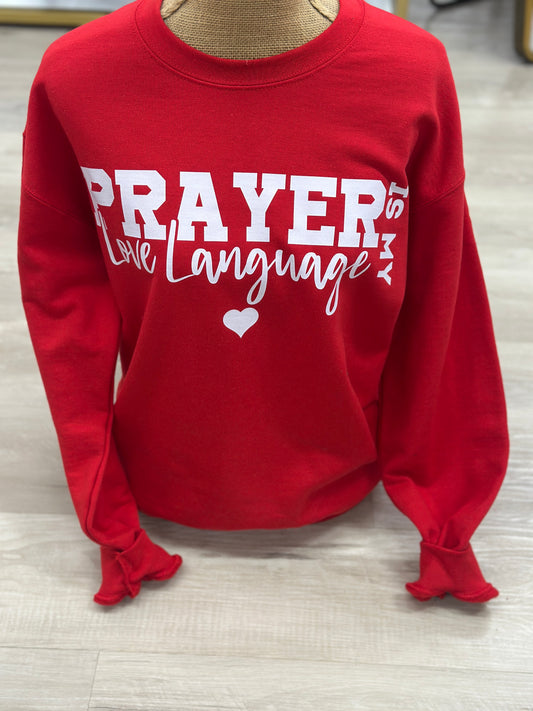 Prayer is my Love Language Crewneck Sweatshirt