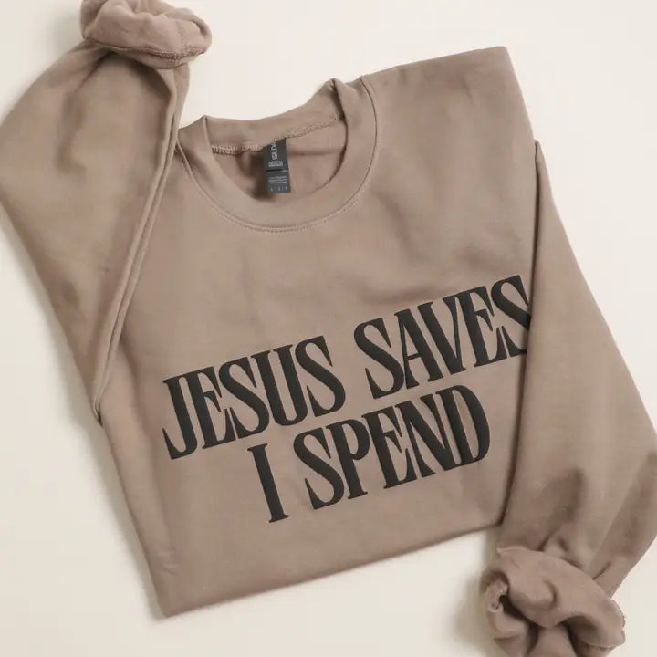 Jesus Saves I Spend Puff Sweatshirt- Brown Savana