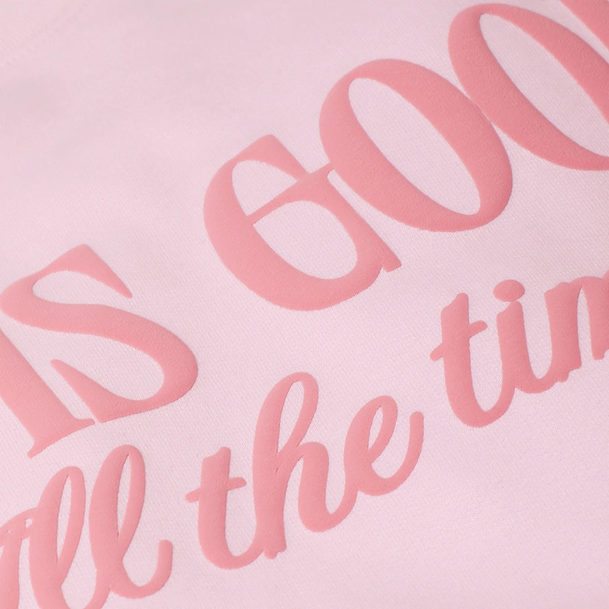 God Is Good All the Time Puff Light Pink Sweatshirt