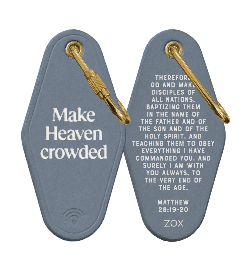 ZOX Make Heaven Crowded Bible Verse Keychain