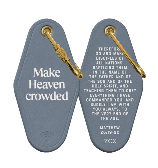 ZOX Make Heaven Crowded Bible Verse Keychain