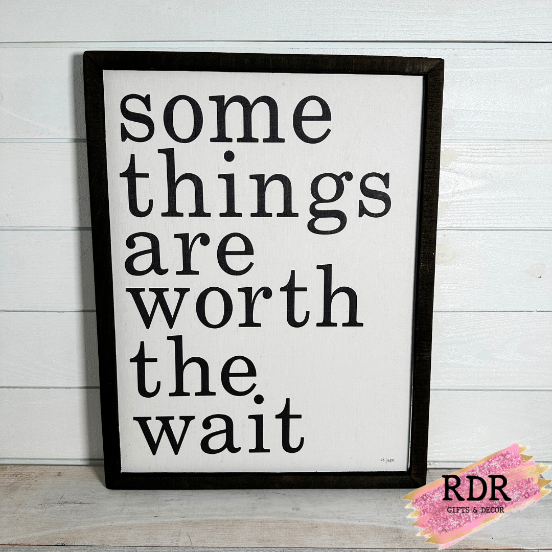 Worth The Wait Black Framed Canvas