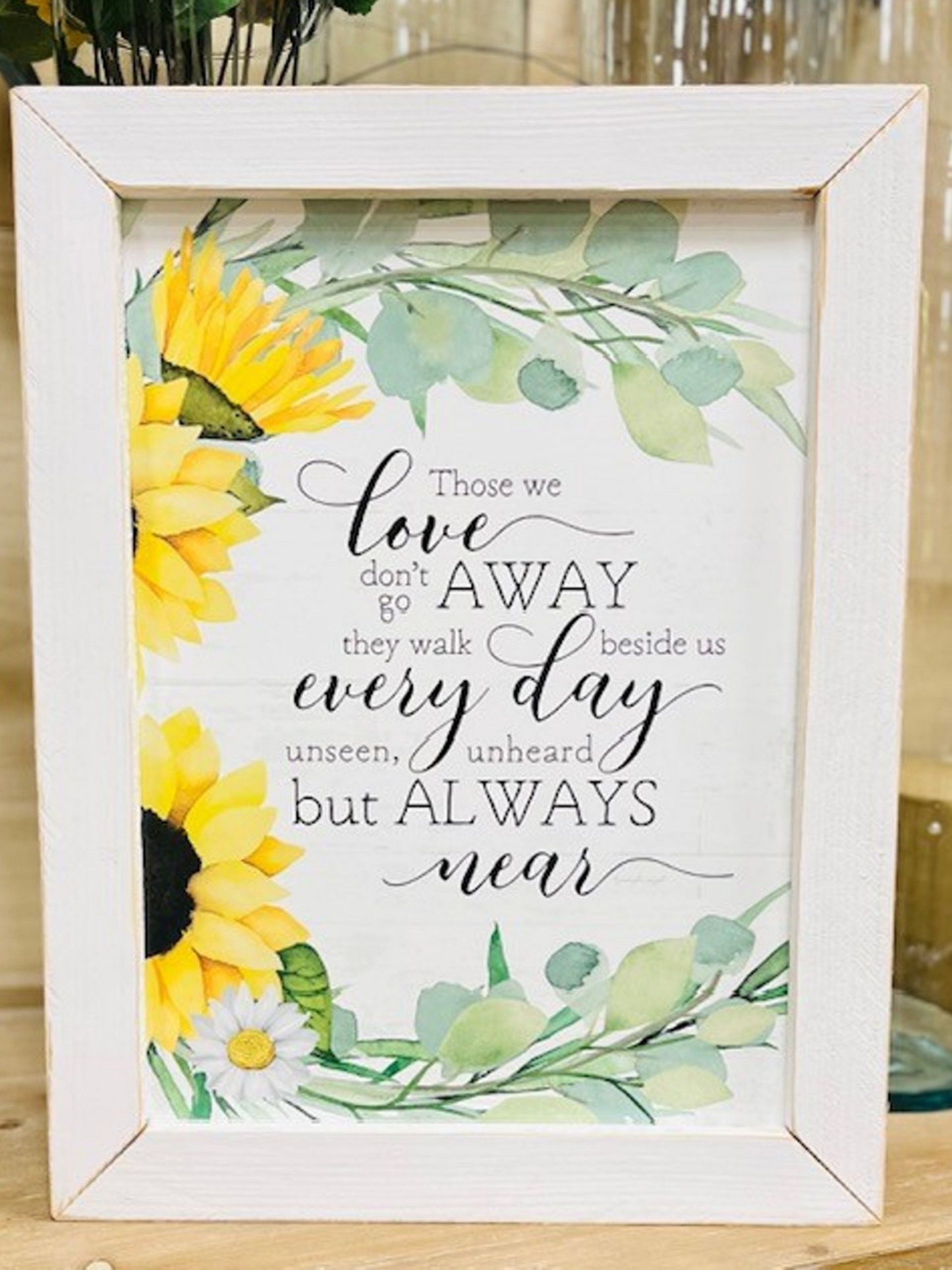 Those We Love Sunflower Picture With White Frame