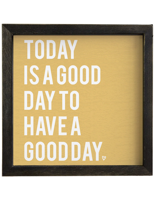 Today Is A Good Day Picture With Black Frame