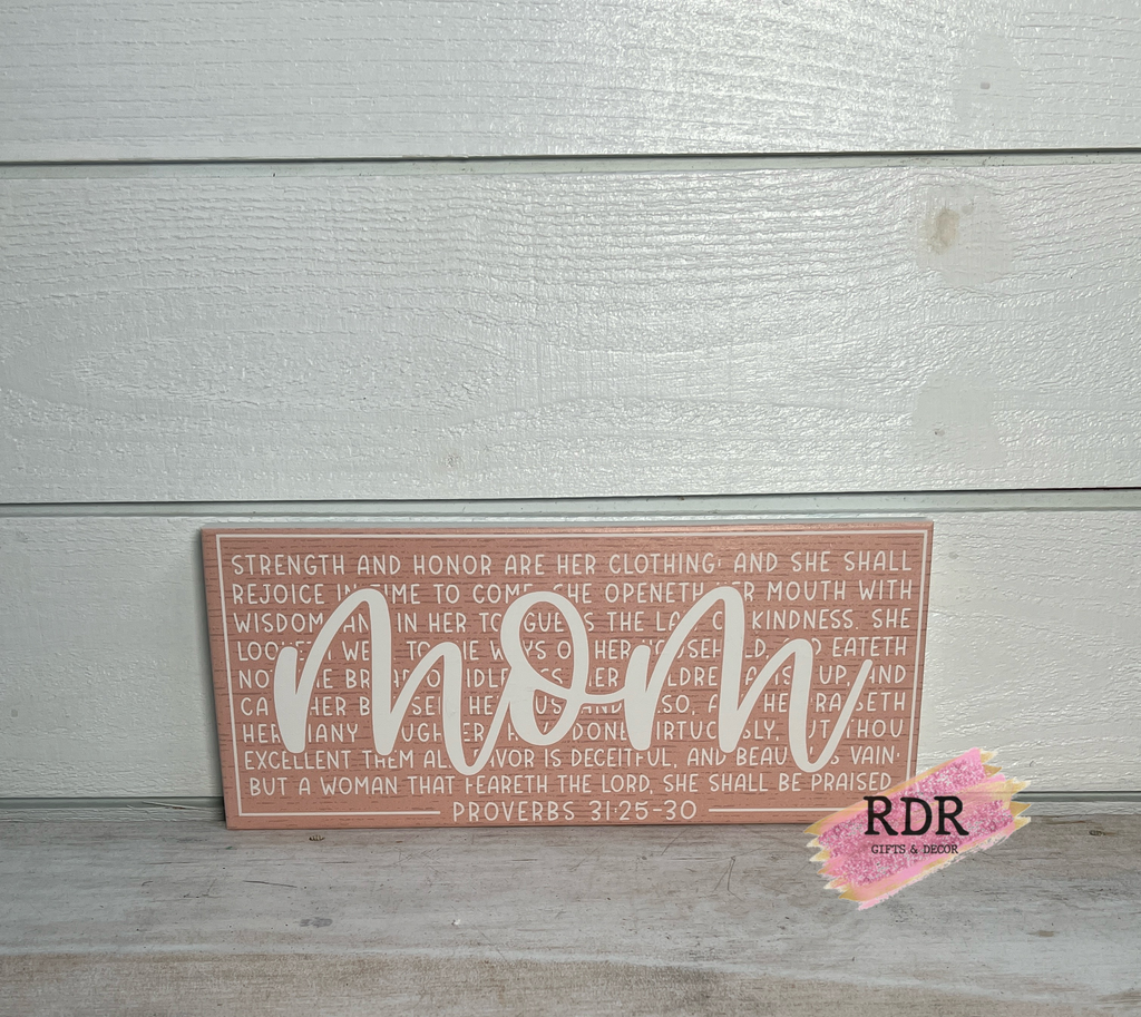 Mom Proverbs Pink Wooden Sign